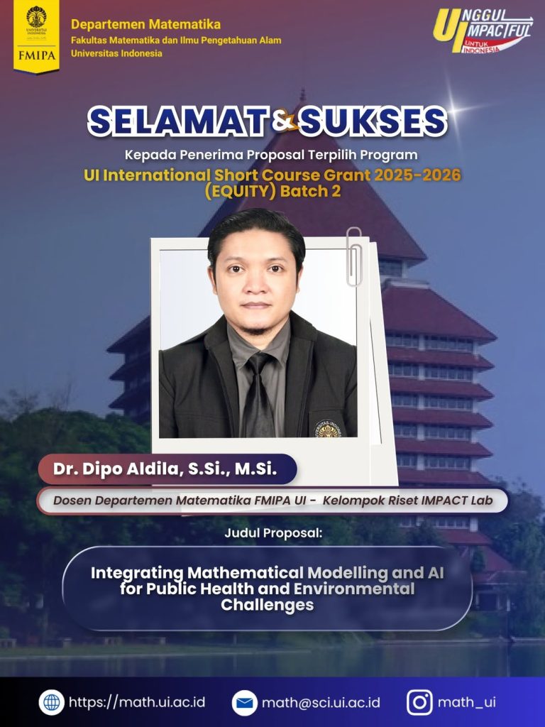 Departemen Matematika FMIPA UI mengucapkan selamat dan sukses kepada Dr. Dipo Aldila, S.Si., M
